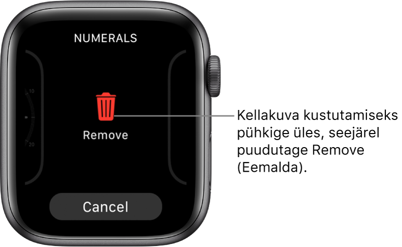 Apple Watchi ekraan nuppudega Remove ja Cancel, mis kuvatakse pärast kellakuvani pühkimist ning seejärel selle kustutamiseks üles pühkimist.