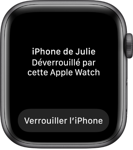 Apple Watch affichant les mots « iPhone de Julie déverrouillé par cette Apple Watch ». Le bouton « Verrouiller l’iPhone » apparaît en dessous.