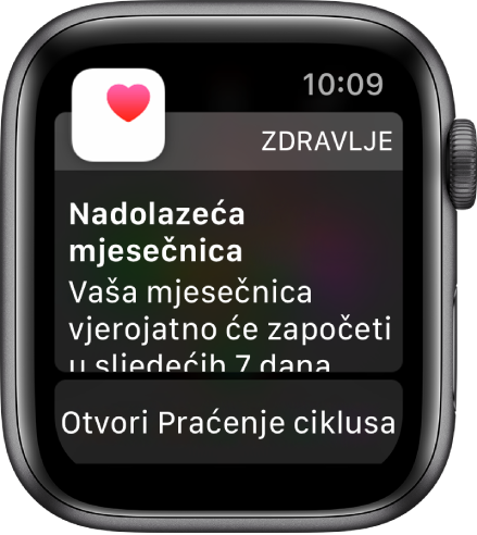 Apple Watch sa zaslonom prognoziranja mjesečnice na kojem piše “Nadolazeća mjesečnica. Vaša će mjesečnica vjerojatno započeti u sljedećih 7 dana.” Tipka Otvori Praćenje ciklusa prikazuje se na dnu.