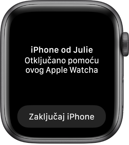 Apple Watch prikazuje poruku “Ovaj Apple Watch otključao je Julijin iPhone.” Ispod se nalazi tipka Zaključaj iPhone.