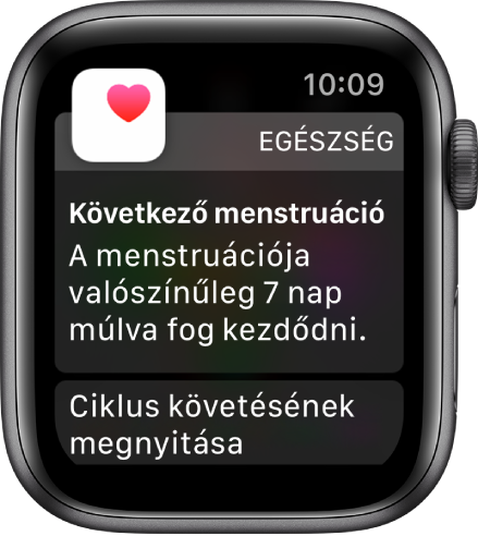 Az Apple Watch menstruációt előrejelző képernyője a következő szöveggel: „Közeledő menstruáció. A menstruáció valószínűleg megindul a következő 7 napban.” Lent megjelenik a Menstruáció követése megnyitása gomb.