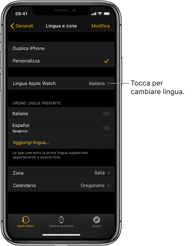 La schermata “Lingua e Zona” nell'app Watch con l'impostazione “Lingua Apple Watch” in alto.