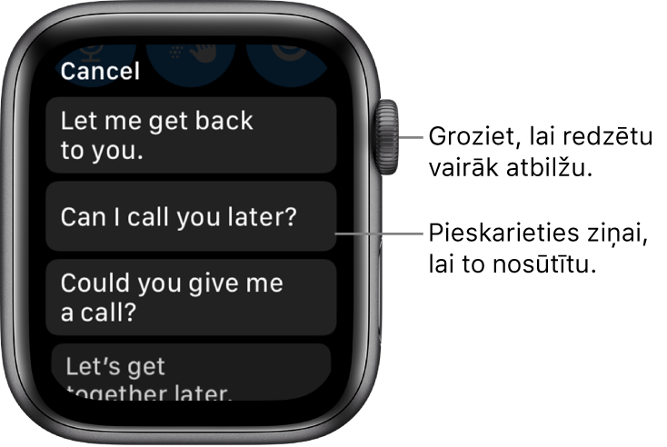 Lietotnes Mail ekrāns, kura augšdaļā redzama poga Cancel un zem tās atrodas trīs priekšiestatītas atbildes (“Let me get back to you” (Es ar tevi sazināšos), "Can I call you later?” (Vai varu tev vēlāk piezvanīt?) un "Could you give me a call?” (Vai vari man piezvanīt?)).