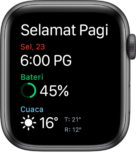 Apple Watch menunjukkan skrin bangun tidur. Perkataan Selamat Pagi kelihatan di bahagian atas. Tarikh, masa, peratusan bateri dan cuaca berada di bahagian bawah.