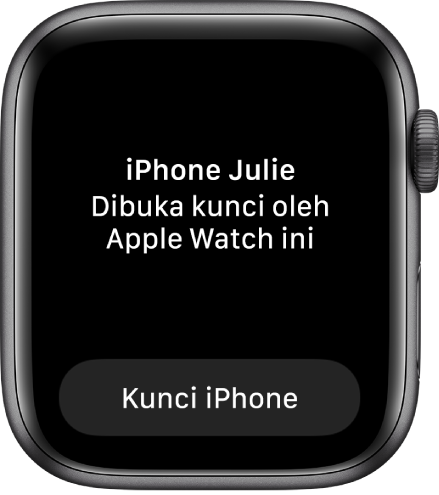 Skrin Apple Watch menunjukkan perkataan, “iPhone Julie Dibuka Kunci oleh Apple Watch ini”. Butang Kunci iPhone berada di bawah.