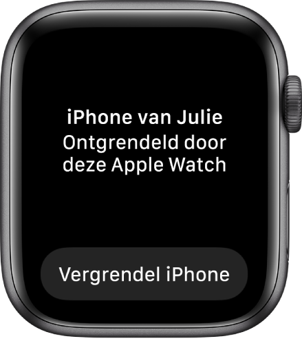 Het Apple Watch-scherm met de woorden "Julie's iPhone ontgrendeld door deze Apple Watch". De knop 'Vergrendel iPhone' bevindt zich daaronder.