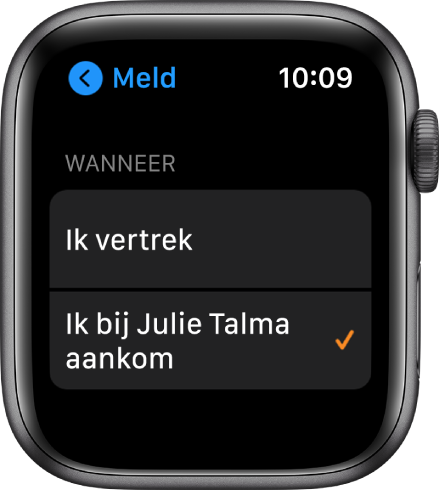 Het Meld-scherm in de Zoek personen-app. 'Wanneer ik bij Julie Talma aankom' is geselecteerd.