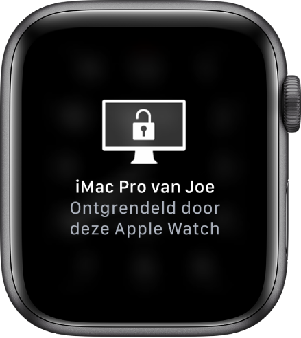 Apple Watch-scherm met de melding dat de Apple Watch Joe's iMac Pro heeft ontgrendeld.