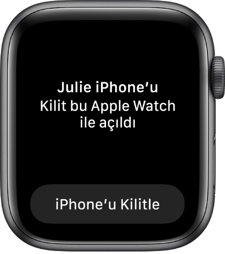 “Jülide’nin iPhone’unun kilidi bu Apple Watch tarafından açıldı” sözcüklerini gösteren Apple Watch ekranı. iPhone’u Kilitle düğmesi altındadır.