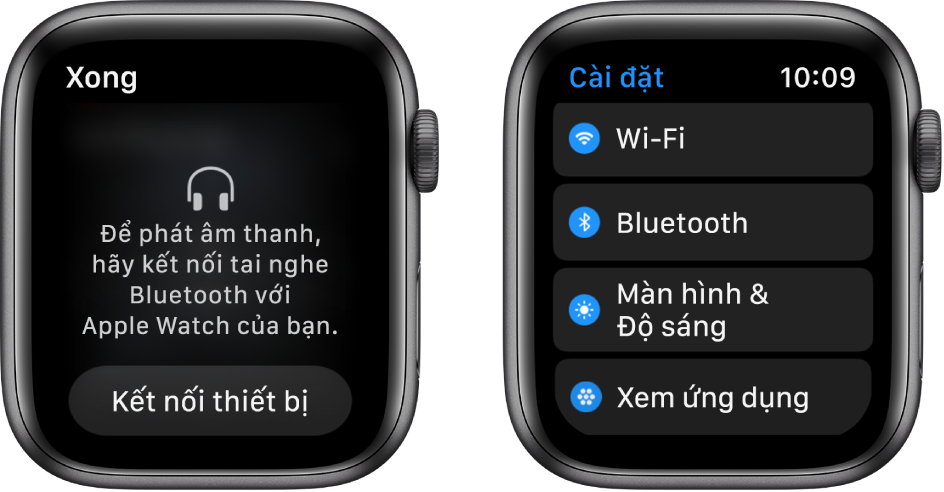 Hai màn hình cạnh nhau. Ở bên trái là màn hình đang nhắc bạn kết nối tai nghe Bluetooth với Apple Watch. Một nút Kết nối thiết bị ở dưới cùng. Ở bên phải là màn hình Cài đặt, đang hiển thị các nút Wi-Fi, Bluetooth, Độ sáng & Cỡ chữ và Xem ứng dụng trong một danh sách.