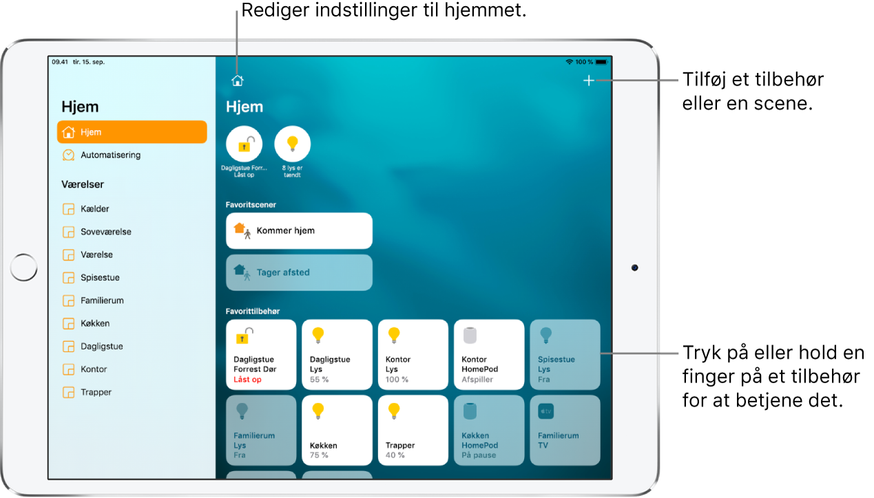 Appen Hjem med indholdsoversigten til venstre og fanerne Hjem og Automatisering nær toppen. Værelserne i hjemmet vises nedenunder. Øverst til højre er Hjem og knapperne Hjem-indstillinger og Tilføj. Der vises to statusknapper nær toppen – en for låsen på fordøren og en anden for 8 lamper, som er tændt. Nedenunder findes scener og tilbehør, som er markeret som favoritter.
