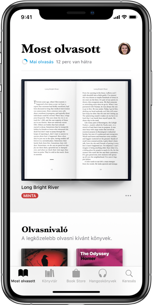 A Most olvasott képernyő a Könyvek alkalmazásban. A képernyő alján balról jobbra haladva a következő lapok láthatók: Most olvasott, Könyvtár, Book Store, Hangoskönyvek és Keresés.
