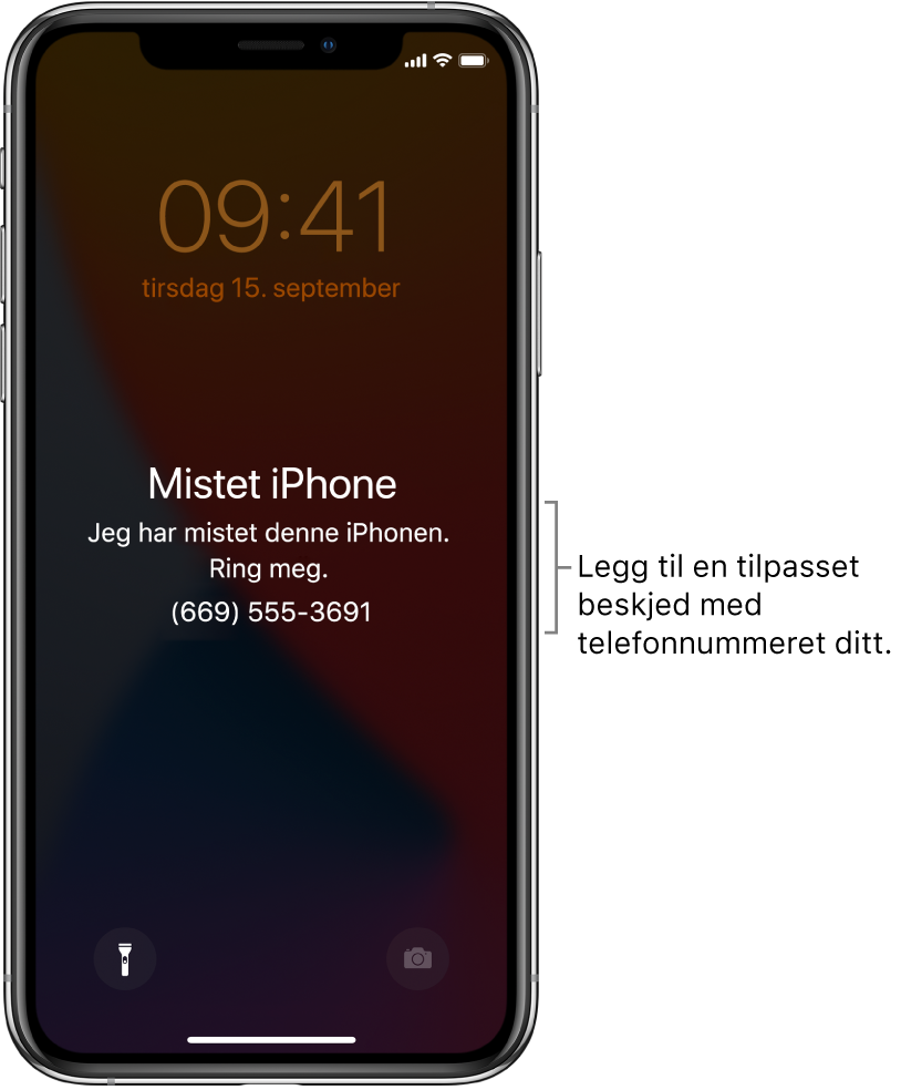 Låst skjerm på iPhone med meldingen: «Mistet iPhone Jeg har mistet denne iPhonen. Ring meg. (669) 555-3691.» Du kan legge til en tilpasset melding med telefonnummeret ditt.