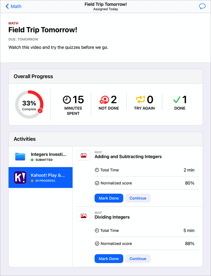 Exemple de vue des détails d’un devoir (Field Trip Tomorrow!) pour un cours de mathématiques affichant des données de progression détaillées pour l’activité sélectionnée, notamment le temps passé, la progression et la note. Progression globale indique que vous avez effectué 33 % du devoir et qu’il vous reste deux activités à terminer.