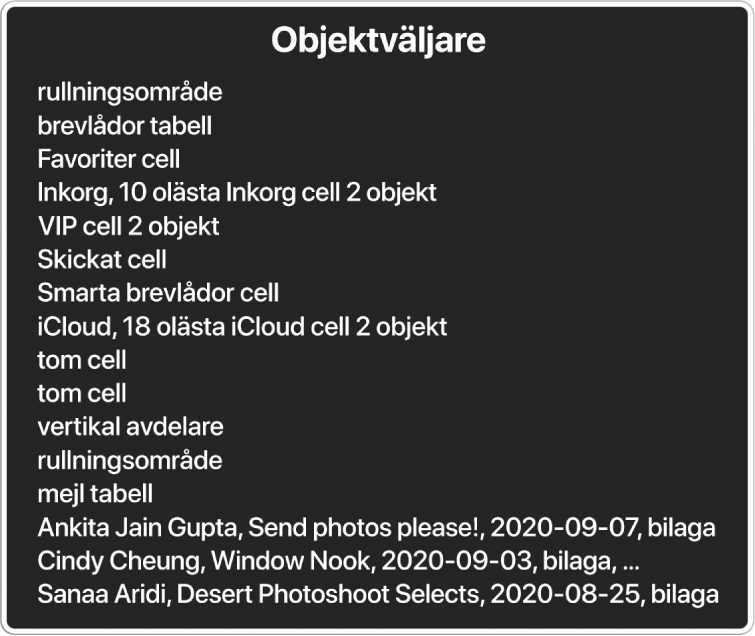 Objektväljaren är en panel med listor över objekt som tomt rullningsområde, stängningsknapp, verktygsfält och delningsknapp med flera.