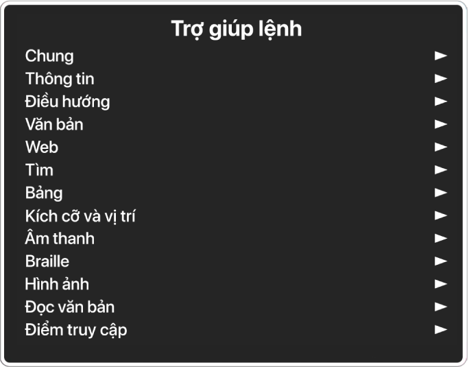 Menu Trợ giúp Lệnh là một bảng liệt kê các danh mục lệnh, bắt đầu bằng Lệnh chung và kết thúc bằng Điểm truy cập. Ở bên phải của từng mục trong danh sách là một mũi tên để truy cập vào menu phụ của mục.