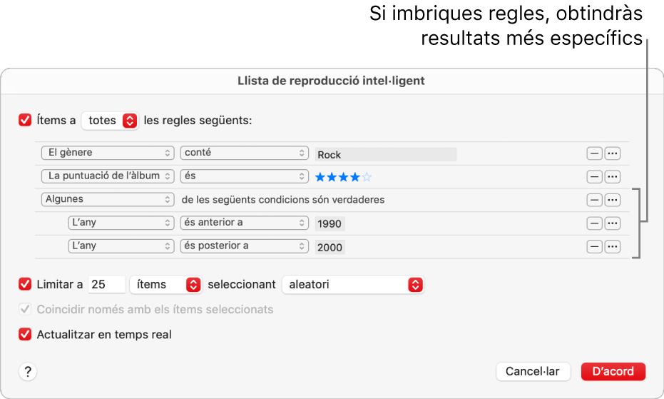 El quadre de diàleg “Llista de reproducció intel·ligent”: Fes servir el botó Nest de la dreta per crear regles imbricades addicionals que et permetran obtenir resultats més específics.