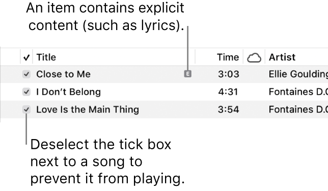 Detail of the Songs view in music, showing the tickboxes on the left and an explicit symbol for the first song (indicating it has explicit content such as lyrics). Unselect the tick box next to a song to prevent it from playing.