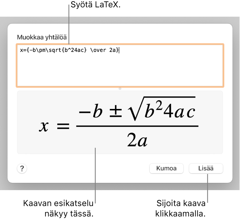 Yhtälö-kenttään LaTeX:ää käyttäen syötetty neliökaava ja alla kaavan esikatselu.