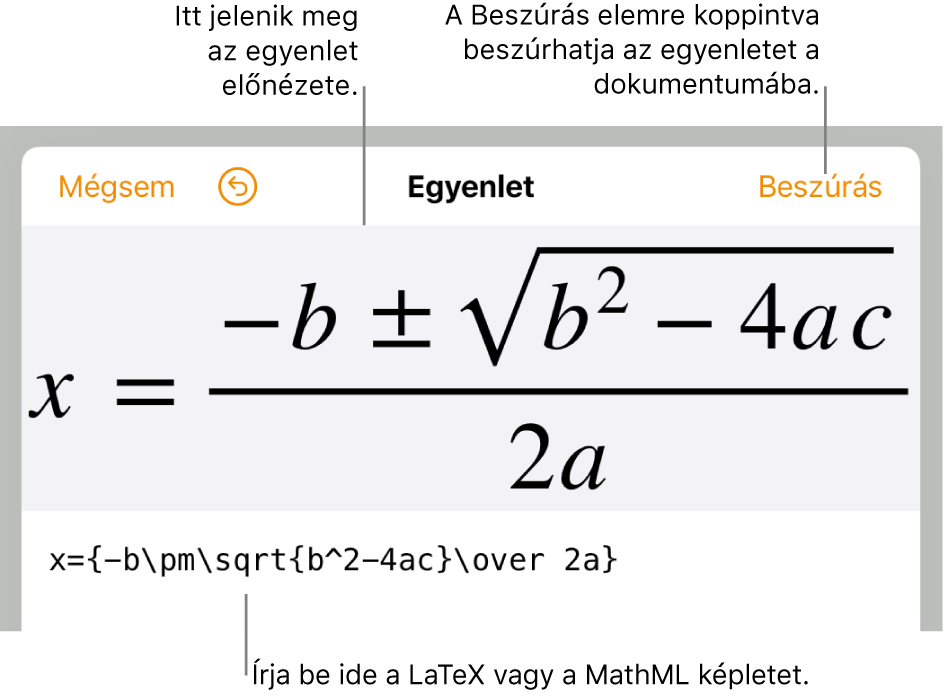 Az egyenletszerkesztő párbeszédpanel, amelyen a LaTeX-parancsok használatával írt másodfokú egyenlet megoldóképlete látható, felül pedig az egyenlet előnézete.