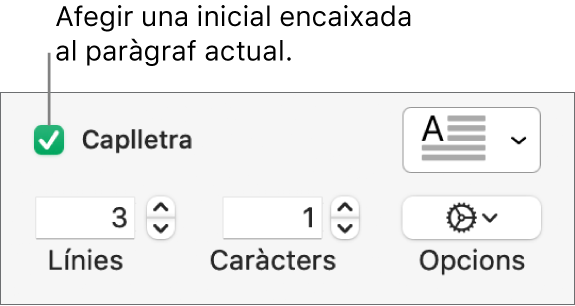 La casella de selecció Caplletra està marcada i a la dreta es mostra un menú desplegable; a sota hi ha els controls per definir l’alçada de les línies, el nombre de caràcters i altres opcions.