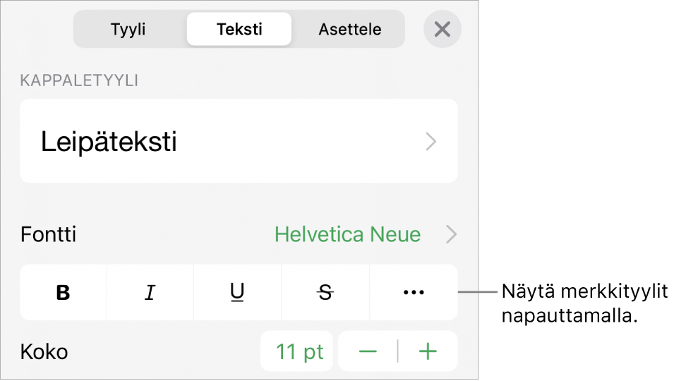 Muoto-säätimet, joiden yläreunassa on kappaletyylit, ja Fontti-säätimet. Fontin alla on seuraavat painikkeet: Lihavointi, Kursivointi, Alleviivaus, Yliviivaus ja Lisää tekstivalintoja.