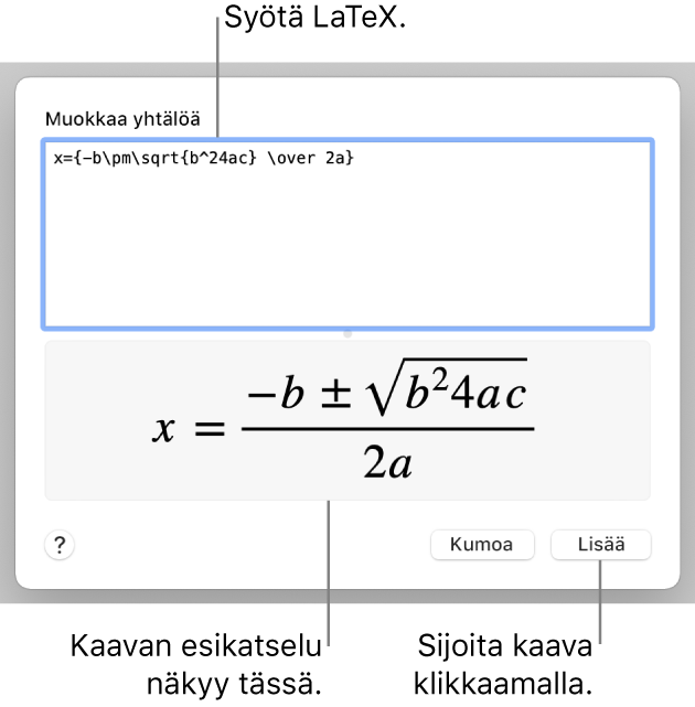 Yhtälö-kenttään LaTeX:ää käyttäen syötetty neliökaava ja alla kaavan esikatselu.