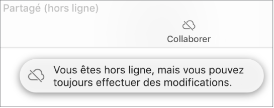 Une alerte à l’écran indique « Vous êtes hors ligne, mais vous pouvez toujours effectuer des modifications ».