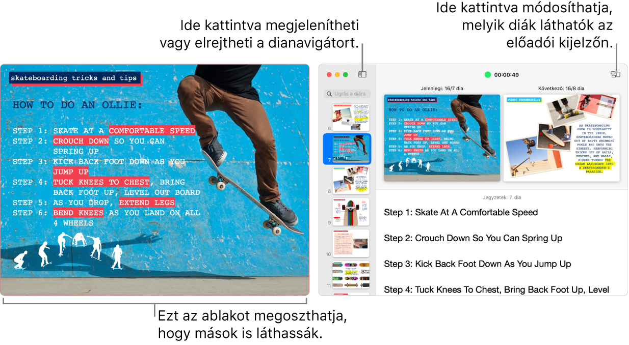 Keynote-prezentáció ablakban megjelenítve, mellette egy második ablakban az előadói kijelző, megjelenítve a dianavigátort, az előadói jegyzeteket és a dia előnézetét.