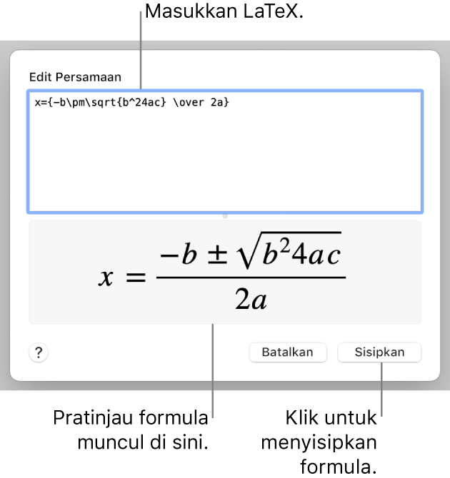 Formula kuadratik yang ditulis menggunakan LaTeX di bidang Persamaan, dan pratinjau formula di bawah ini.