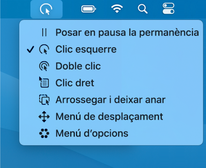 El menú d’estat Permanència, que inclou, de dalt a baix, les opcions “Pausar la permanència”, “Clic esquerre”, “Doble clic”, “Clic dret”, “Arrossegar i deixar anar”, “Menú de desplaçament” i “Menú d’opcions”.