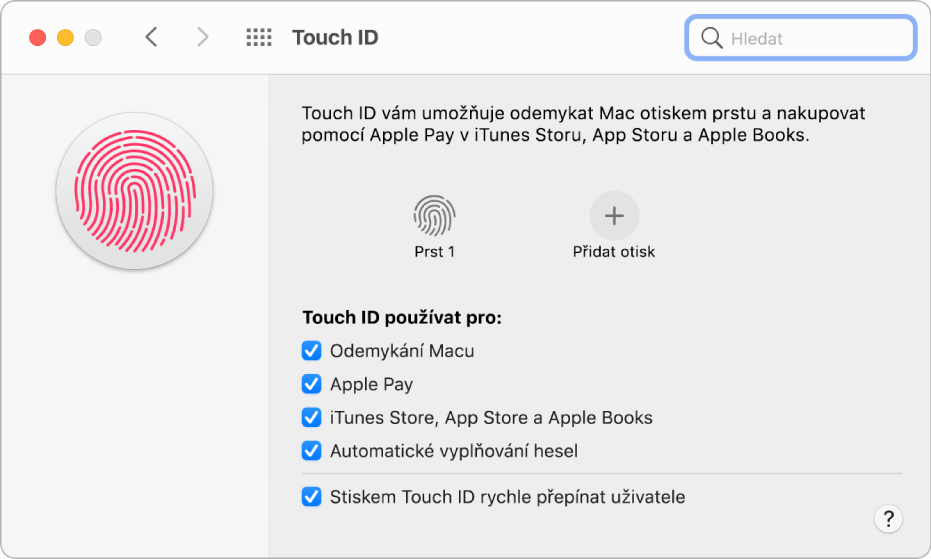 Panel předvoleb Touch ID s připraveným otiskem prstu, pomocí nějž lze odemykat Mac