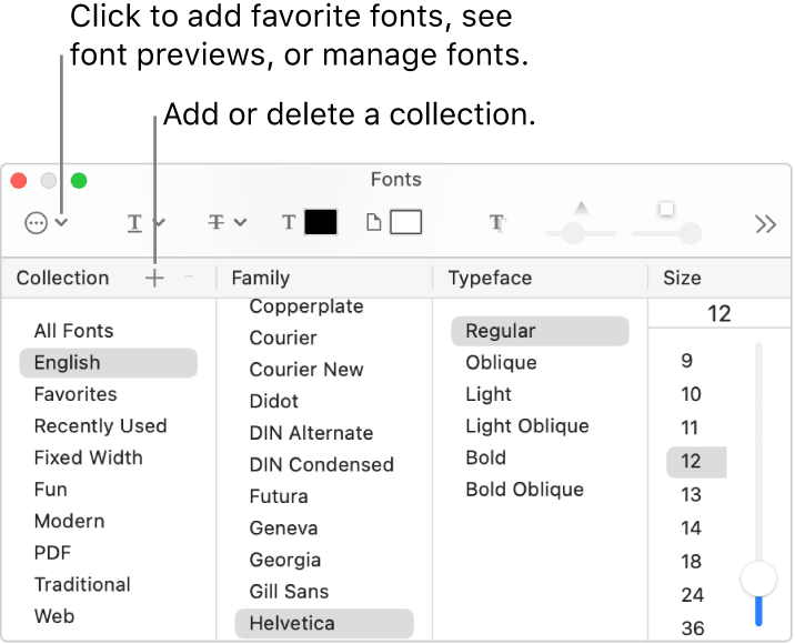 With the Fonts window, quickly add or delete collections, change font color, or perform actions like previewing or managing fonts, or adding to Favorites.
