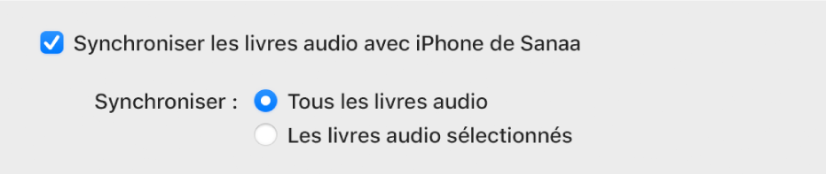 La case « Synchroniser les livres audio avec l’appareil » s’affiche avec le bouton « Tous les livres audio » sélectionné et le bouton « Livres audio sélectionnés » désélectionné.