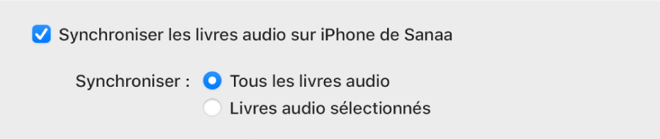 La case « Synchroniser les livres audio sur l’appareil » s’affiche avec le bouton « Tous les livres audio » sélectionné et le bouton « Livres audio sélectionnés » désélectionné.