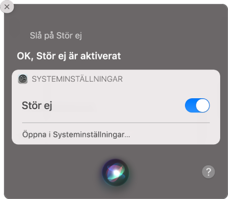 Siri-fönstret med en förfrågan om att slutföra åtgärden ”Slå på Stör ej”.