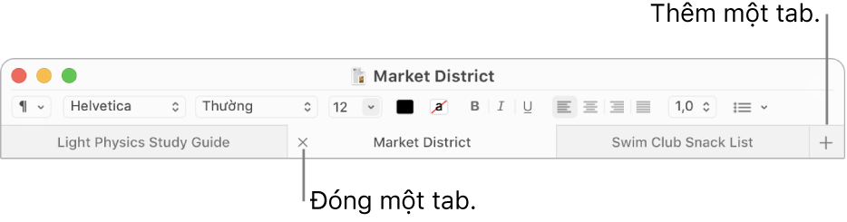 Cửa sổ TextEdit có ba tab trong thanh tab, nằm bên dưới thanh định dạng. Một tab hiển thị nút Đóng. Nút Thêm nằm ở đầu bên phải của thanh tab.
