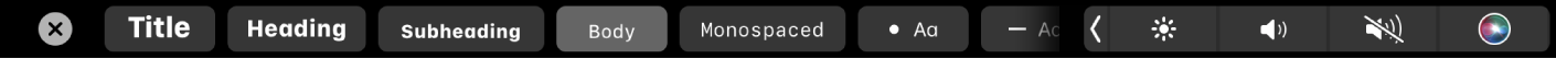 Lietotnes Notes josla Touch Bar ar rindkopu stilu pogām, to skaitā Title, Heading un Body, kā arī pogām sarakstu opcijām, to skaitā aizzīmēm, domuzīmēm un numuriem.