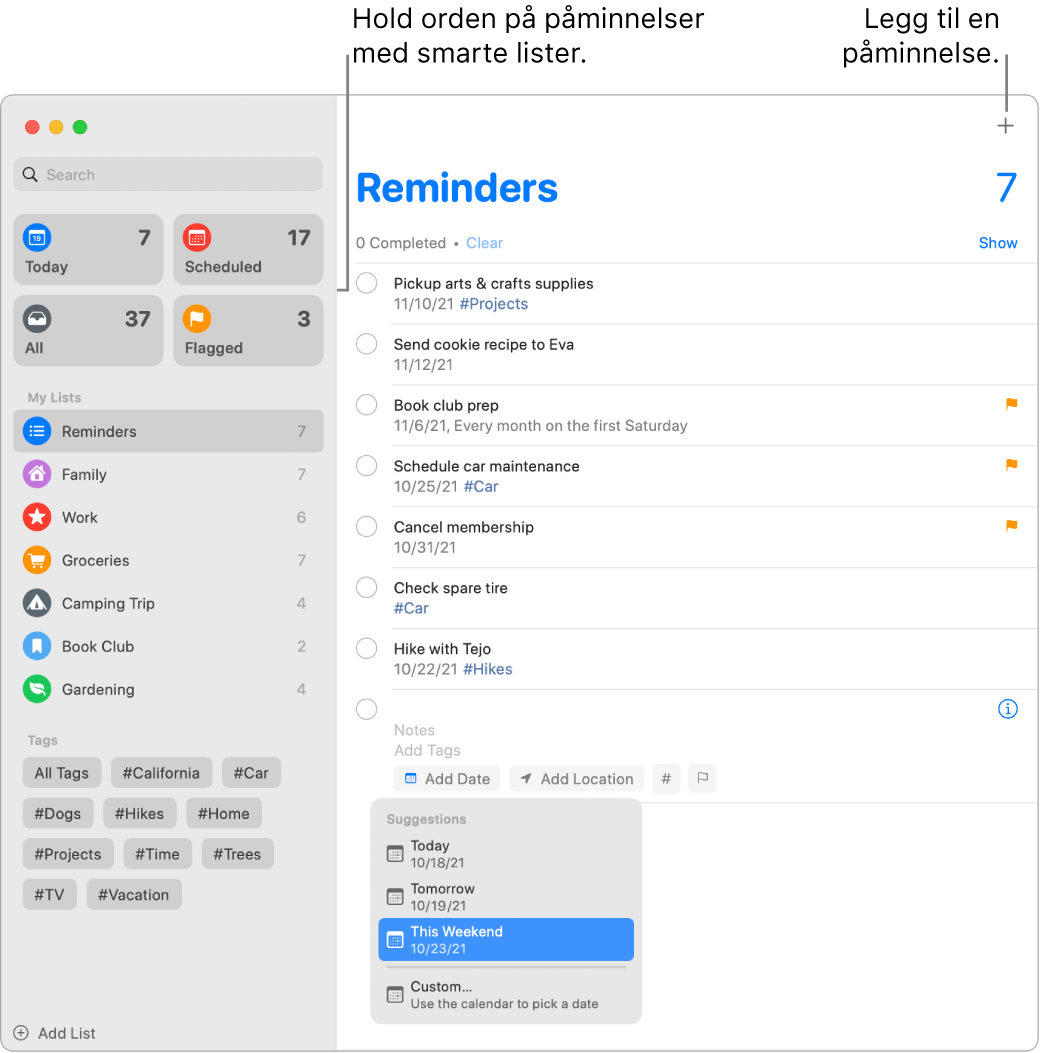 Et Påminnelser-vindu med smarte lister til venstre og andre påminnelser og lister under. Markøren er i en påminnelse, og Forslag-menyen er åpen med forslagene I dag, I morgen, I helgen og Tilpasset.