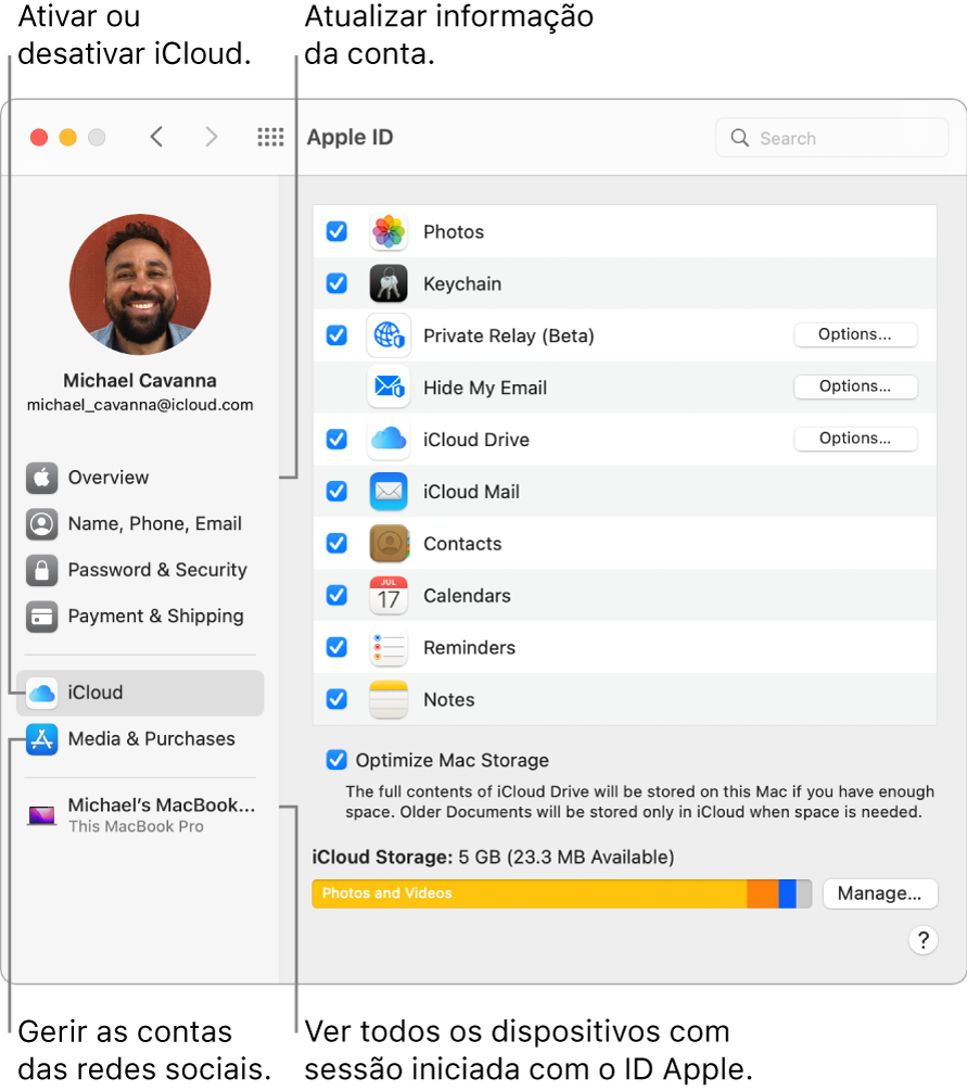 O painel ID Apple nas Preferências do Sistema. Clique num elemento na barra lateral para atualizar as informações da conta, ativar ou desativar iCloud, gerir contas multimédia ou ver todos os dispositivos com sessão iniciada com o seu ID Apple.
