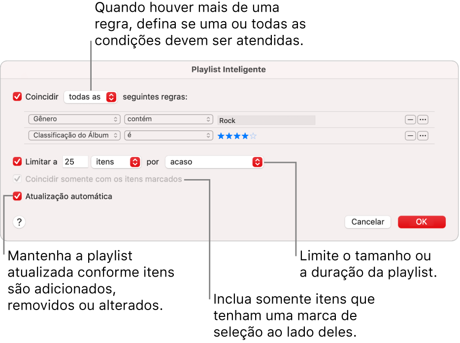 O diálogo de Playlist Inteligente: No canto superior esquerdo, selecione Coincidir com e especifique os critérios da playlist (como gênero ou classificação). Para continuar adicionando ou removendo regras, clique nos botões Adicionar ou Remover no canto superior direito. Selecione várias opções na parte inferior do diálogo, como limitação de tamanho ou duração da playlist, inclusão somente de músicas marcadas ou para que o app Música atualize a playlist à medida que os itens da biblioteca forem alterados.