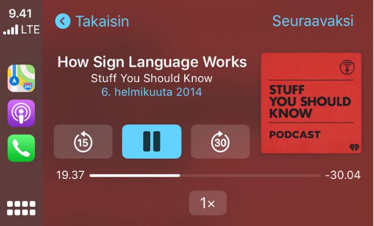 CarPlay Dashboard, jossa näkyy toistettavana podcasti How Sign Language Works sarjasta Stuff You Should Know.
