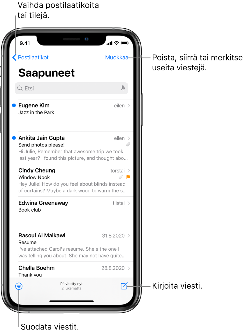 Saapuneet-kansio, jossa on luettelo sähköposteja. Postilaatikkopainike toiseen postilaatikkoon siirtymistä varten on vasemmassa yläkulmassa. Oikeassa yläkulmassa on Muokkaa-painike, jolla voi poistaa, siirtää tai merkitä sähköposteja. Vasemmassa alakulmassa on painike, jolla voidaan suodattaa sähköpostit siten, että vain tietyntyyppiset sähköpostit näkyvät. Oikeassa alakulmassa on painike, jolla voi luoda uuden sähköpostin.