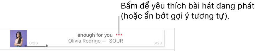 Đầu Apple Music với bài hát đang phát. Bấm vào nút Thêm bên cạnh tiêu đề bài hát để thích bài hát đang phát hoặc gợi ý ít bài tương tự hơn.