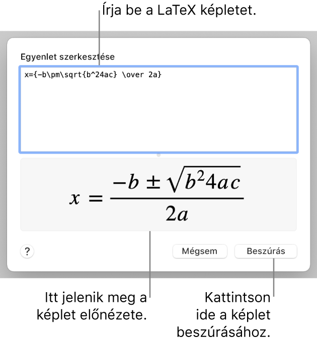 A LaTeX használatával írt másodfokú egyenlet megoldóképlete az Egyenlet mezőben és az egyenlet előnézete alul.