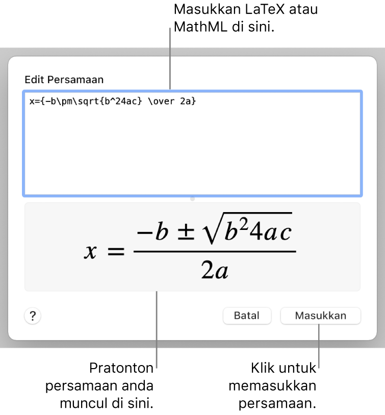 Dialog Edit Persamaan, menunjukkan formula kuadratik ditulis menggunakan LaTeX dalam medan Edit Persamaan manakala pratonton formulanya di bawah.