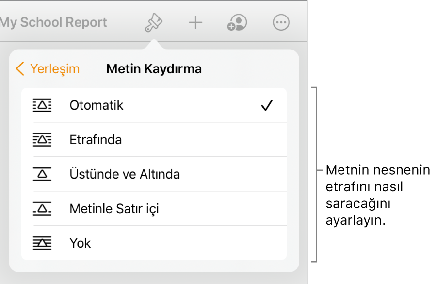 Biçim denetimleri, Yerleştir sekmesi seçili. Altında, Arkaya/Öne Taşı, Metinle Taşı ve Metin Kaydırma’yı içeren Metin Kaydırma denetimleri bulunur.