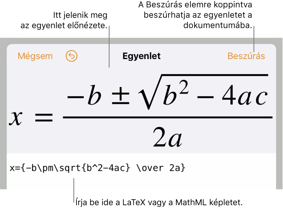Az Egyenlet szerkesztése párbeszédpanel, amelyen a LaTeX-parancsok használatával írt másodfokú egyenlet megoldóképlete látható, felül pedig az egyenlet előnézete.
