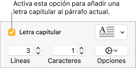 Se selecciona la casilla “Letra capitular” y a su derecha aparece un menú desplegable; debajo de él aparecen controles para ajustar la altura de la línea el número de caracteres y otras opciones.
