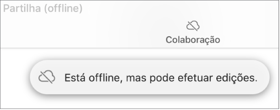 Um aviso no ecrã indica que “Está offline, mas pode efetuar edições.”